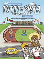 Tutti in pista «Mentre ci parli». Proposta formativa per bambini, ragazzi e famiglie. Anno C