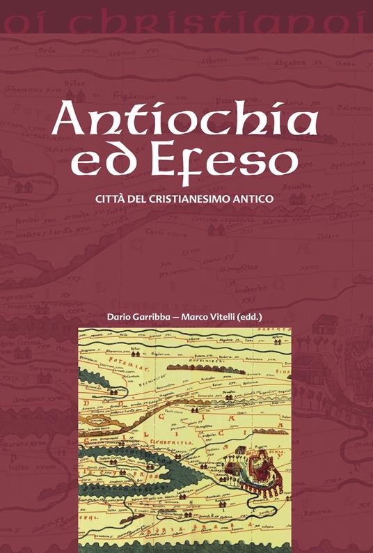 Antiochia ed Efeso. Città del cristianesimo antico - copertina