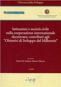 Istruzioni e società civile nella cooperazione internazionale decentrata. Contributi agli «obbiettivi di sviluppo del millennio» - copertina
