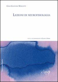 Lezioni di neurofisiologia - G. Gastone Mascetti - copertina