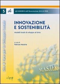 Innovazione e sostenibilità. Modelli locali di sviluppo al bivio - copertina