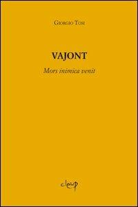 Vajont. Mors inimica venit - Giorgio Tosi - copertina