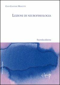 Lezioni di neurofisiologia - G. Gastone Mascetti - 2
