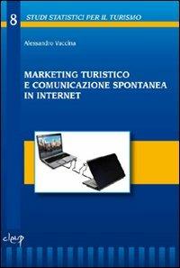 Marketing turistico e comunicazione spontanea in internet - Alessandro Vaccina - copertina