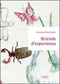 Briciole d'esperienza - Damiana Facchinato - copertina