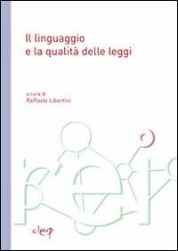 Il linguaggio e la qualità delle leggi - Raffaele Libertini - copertina