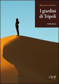 I giardini di Tripoli - Beatrice Di Meo - copertina