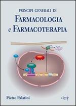 Principi generali di farmacologia e farmacoterapia