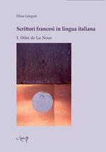 Scrittori francesi in lingua italiana. Vol. 1: Odet de La Noue