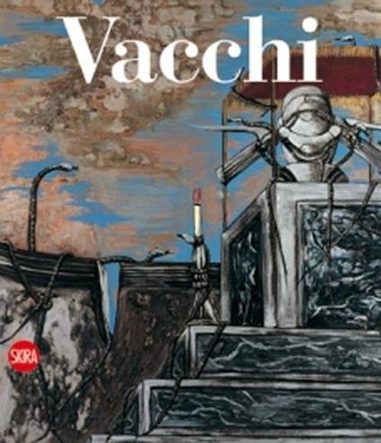 Sergio Vacchi. Catalogo ragionato dei dipinti 1948-2008. Ediz. italiana e inglese - Enrico Crispolti - copertina