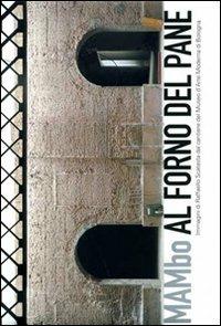 Il MAMbo al Forno del pane. Ediz. illustrata - copertina