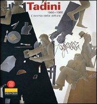 Emilio Tadini. Opere 1965-1985. Ediz. illustrata - copertina
