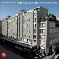 Vito e Gustavo Latis. Frammenti di una città. Ediz. illustrata