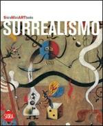 Surrealismo. Ediz. illustrata