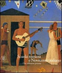 Scuola romana e Novecento italiano