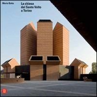 Mario Botta. La chiesa del Santo Volto a Torino. Ediz. illustrata - copertina