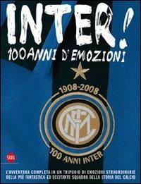 Inter! 100 anni di emozioni