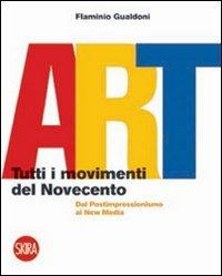 Art. Tutti i movimenti del Novecento