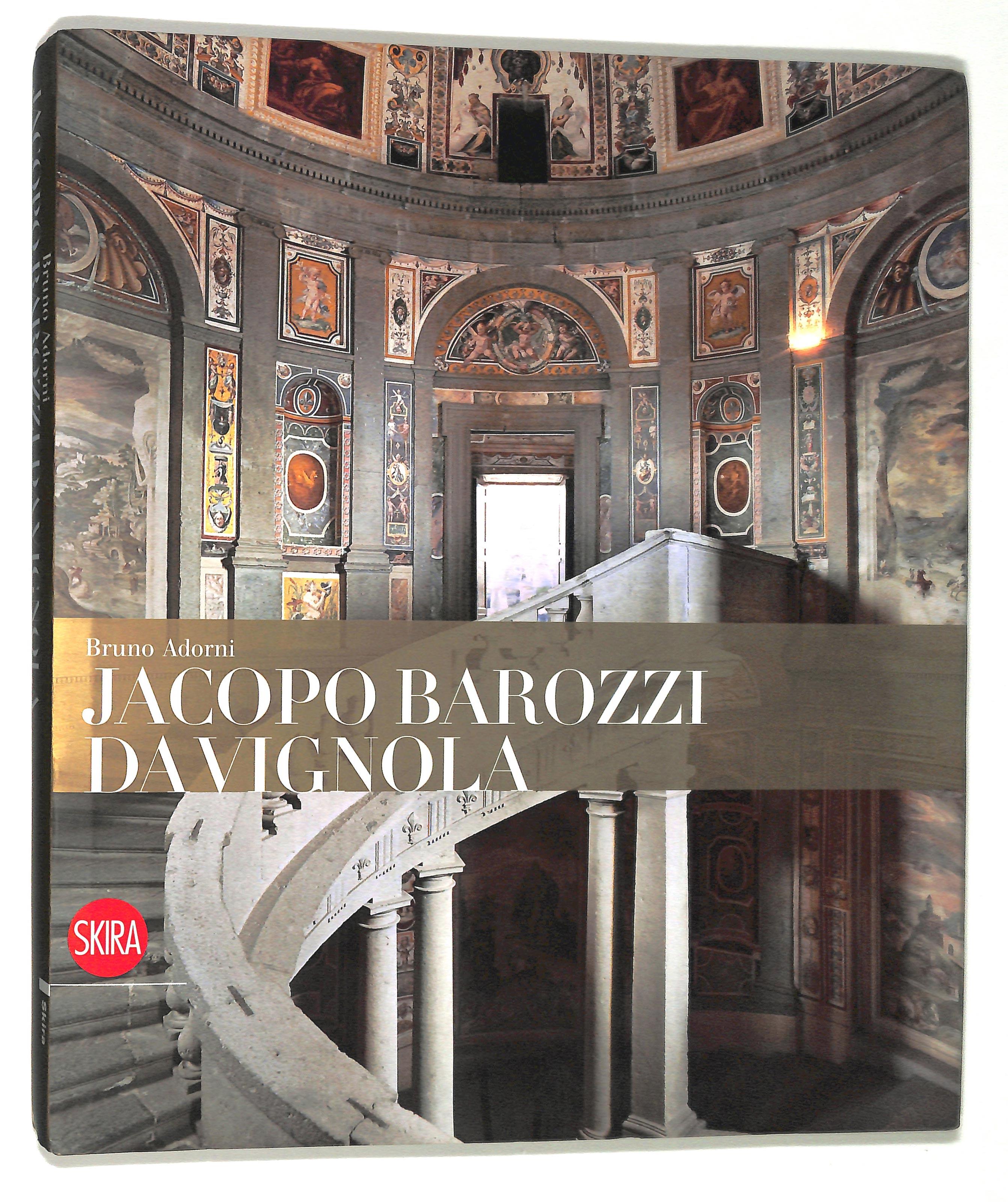 Jacopo Barozzi da Vignola. Ediz. illustrata