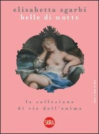 Belle di notte. La collezione di via dell'Anima. Ediz. illustrata. Con DVD - copertina