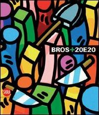 Bros+20e20