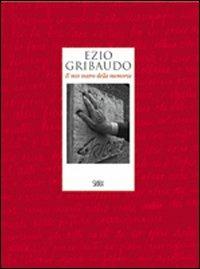 Ezio Gribaudo. Il mio teatro della memoria. Ediz. illustrata - Adriano Olivieri - copertina