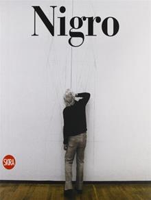 Mario Nigro. Catalogo ragionato 1947-1992. Ediz. italiana e inglese