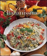 Italianissimo. Oltre 600 ricette dalla grande cucina delle regioni. Ediz. illustrata - Carla Bardi - copertina