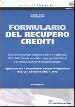 Il formulario del recupero crediti. Con CD-ROM