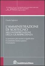 L' amministrazione di sostegno nell'interpretazione della giurisprudenza