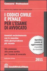 I codici civile e penale per l'esame di avvocato - Fabrizio Colli,Fabrizio Ferri,Stefano Gennari - copertina