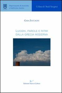 Luoghi, parole e ritmi dalla Grecia moderna - Zaccagni Gaia - copertina
