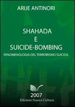 Shahada e suicide-bombing. Fenomenologia del terrorismo suicida