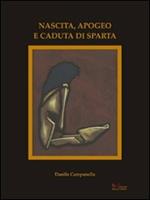 Nascita, apogeo e caduta di Sparta
