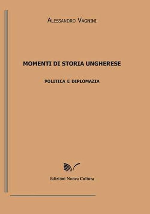 Momenti di storia ungherese - Alessandro Vagnini - copertina