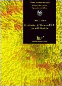 Contribution à l'étude du F.L.E. par le multimédia - Danilo Vicca - copertina