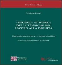 «Decency at work»: della tensione del lavoro alla dignità - Michele Faioli - copertina