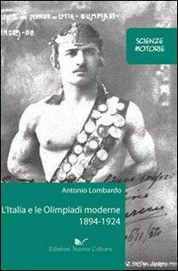 L' Italia e le Olimpiadi moderne 1894-1924 - Antonio Lombardo - copertina