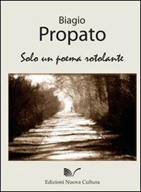 Solo un poema rotolante - Biagio Propato - copertina