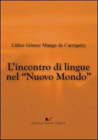 L' incontro di lingue nel nuovo mondo - Lidice Gómez Mango - copertina