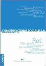 Comunicazione sociale 2.0. Reti, non profit e partecipazione verso la terza comunicazione