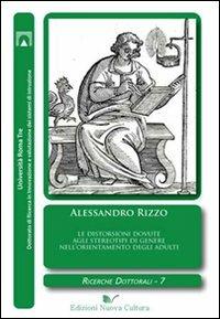 Le distorsioni dovute agli stereotipi di genere nell'orientamento degli adulti - Alessandro Rizzo - copertina