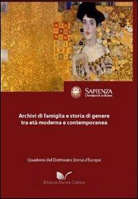 Archivi di famiglia e storia di genere tra età moderna e contemporanea - Giovanna Motta - copertina