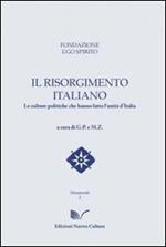 Il Risorgimento italiano. Le culture politiche che hanno fatto l'unità d'Italia