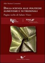 Dalla scienza alle politiche alimentari e nutrizionali. Pagine scelte di Sabato Visco