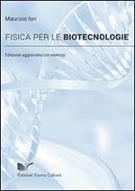 Fisica per le biotecnologie