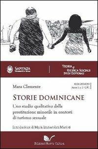 Storie dominicane. Uno studio qualitativo della prostituzione minorile in contesti di turismo sessuale - Mara Clemente - copertina