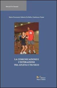 La comunicazione e l'interazione tra atleta e tecnico - Roberta De Bellis - copertina