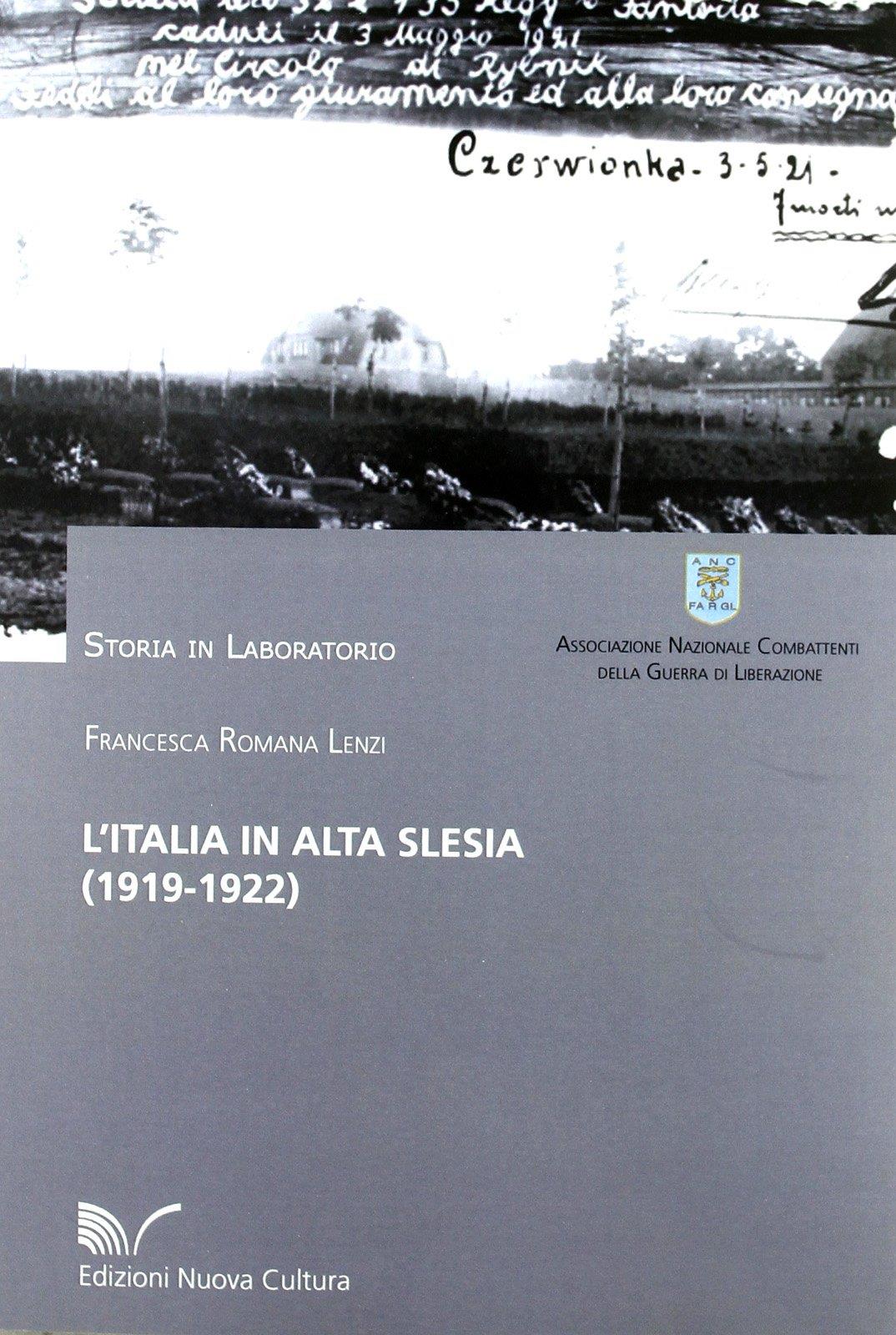 L' Italia in Alta Slesia (1919-1922). Aspetti storici e militari nei documenti dell'archivio storico dello SME