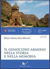 Il genocidio armeno nella storia e nella memoria - Maria Immacolata Macioti - copertina
